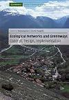 Ecological Networks and Greenways: Concept, Design, Implementation