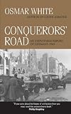 Conquerors' Road: An Eyewitness Report of Germany 1945
