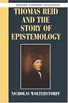 Thomas Reid and the Story of Epistemology (Modern European Philosophy)