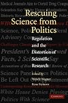 Rescuing Science from Politics: Regulation and the Distortion of Scientific Research