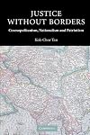 Justice without Borders: Cosmopolitanism, Nationalism, and Patriotism