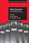 Police Innovation: Contrasting Perspectives (Cambridge Studies in Criminology)