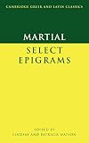 Martial : Selected Epigrams (Cambridge Greek and Latin Classics)