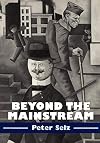 Beyond the Mainstream: Essays on Modern and Contemporary Art