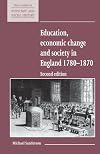 Education, economic change, and society in England, 1780-1870