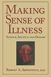 Making Sense of Illness: Science, Society and Disease (Cambridge Studies in the History of Medicine)