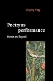 Poetry As Performance Paperback Homer And Beyond