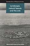 Landscape, Natural Beauty and the Arts (Cambridge Studies in Philosophy and the Arts)