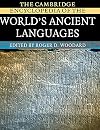 The Cambridge Encyclopedia of the World's Ancient Languages