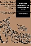Seizures of the Will in Early Modern English Drama