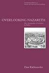 Overlooking Nazareth: The Ethnography of Exclusion in Galilee