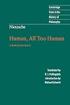Human, All Too Human: A Book for Free Spirits