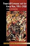 Imperial Germany and the Great War, 1914-1918