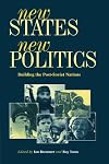 New States, New Politics: Building the Post-Soviet Nations