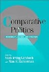 Comparative Politics: Rationality, Culture, and Structure