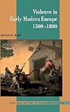 Violence in Early Modern Europe 1500-1800