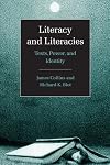 Literacy and Literacies: Texts, Power, and Identity (Studies in the Social and Cultural Foundations of Language)