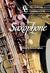 The Cambridge Companion to the Saxophone
