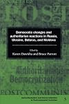 Democratic Changes and Authoritarian Reactions in Russia, Ukraine, Belarus, and Moldova
