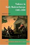 Violence in Early Modern Europe 1500-1800