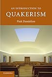 An Introduction To Quakerism Introduction To Religion