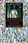 The Cambridge Companion to Shakespeare and Popular Culture