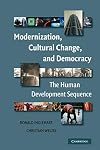 Modernization, Cultural Change, and Democracy: The Human Development Sequence