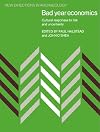 Bad Year Economics: Cultural Responses to Risk and Uncertainty