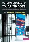 The Mental Health Needs of Young Offenders: Forging Paths toward Reintegration and Rehabilitation