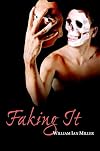 Faking It