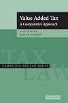 Value Added Tax: A Comparative Approach (Cambridge Tax Law Series)