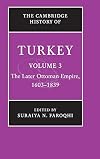 The Cambridge History of Turkey (Volume 3)