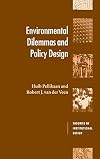 Environmental dilemmas and policy design