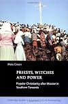 Priests, Witches and Power: Popular Christianity after Mission in Southern Tanzania