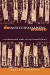 Deinstitutionalising Women: An Ethnographic Study of Institutional Closure