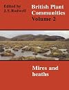 British Plant Communities, Volume 2: Mires and heaths