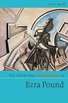 The Cambridge Introduction to Ezra Pound (Cambridge Introductions to Literature)