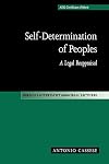 Self-Determination of Peoples: A Legal Reappraisal (Hersch Lauterpacht Memorial Lectures)