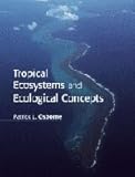 Tropical Ecosystems And Ecological Concepts