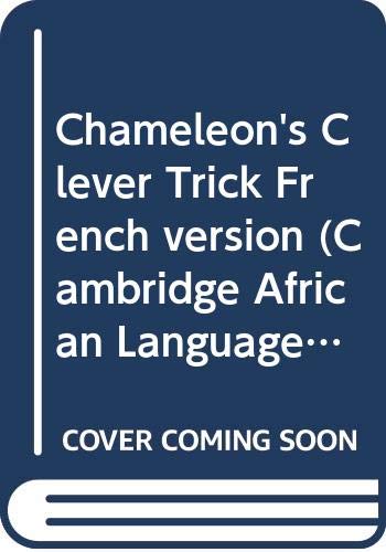 Cover of Chameleon's Clever Trick French version (Cambridge African Language Library)