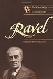 The Cambridge Companion To Ravel Cambridge Companions To Music