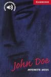 John Doe: Level 1 (Cambridge English Readers)