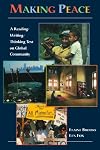 Making Peace: A Reading/Writing/Thinking Text on Global Community