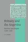 Brittany and the Angevins: Province and Empire 1158-1203