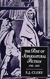 The Rise of Supernatural Fiction, 1762-1800