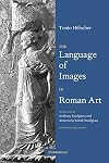 The Language of Images in Roman Art