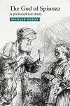 The God of Spinoza: A Philosophical Study