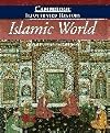 The Cambridge Illustrated History of the Islamic World