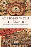 At Home with the Empire: Metropolitan Culture and the Imperial World