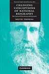 Changing Conceptions of National Biography: The Oxford DNB in Historical Perspective